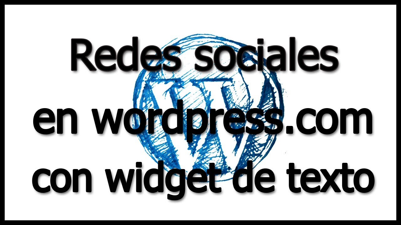 Añadir Redes Sociales en Wordpress.com con Widget de texto.