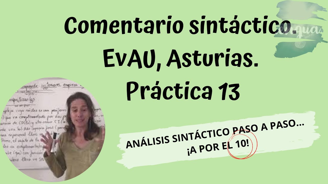Comentario sintáctico. EvAU, Asturias. Práctica 13 #QúedateEnCasa.