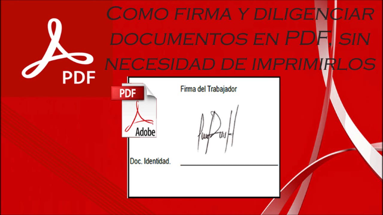 Como Firmar y Diligenciar Documentos en PDF, Sin Necesidad de Imprimirlos.