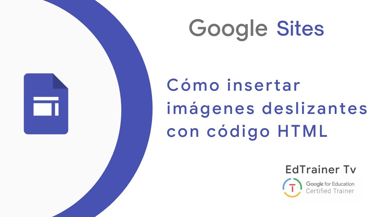 ?Cómo INSERTAR en Google Sites un efecto de IMÁGENES DESLIZANTE con HTML.