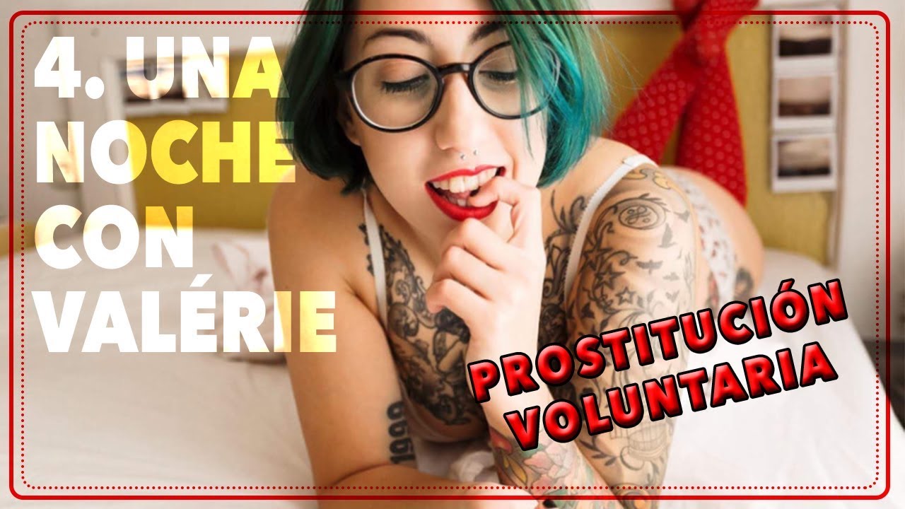 ? Prostitución voluntaria: Una noche con Valérie | Documental