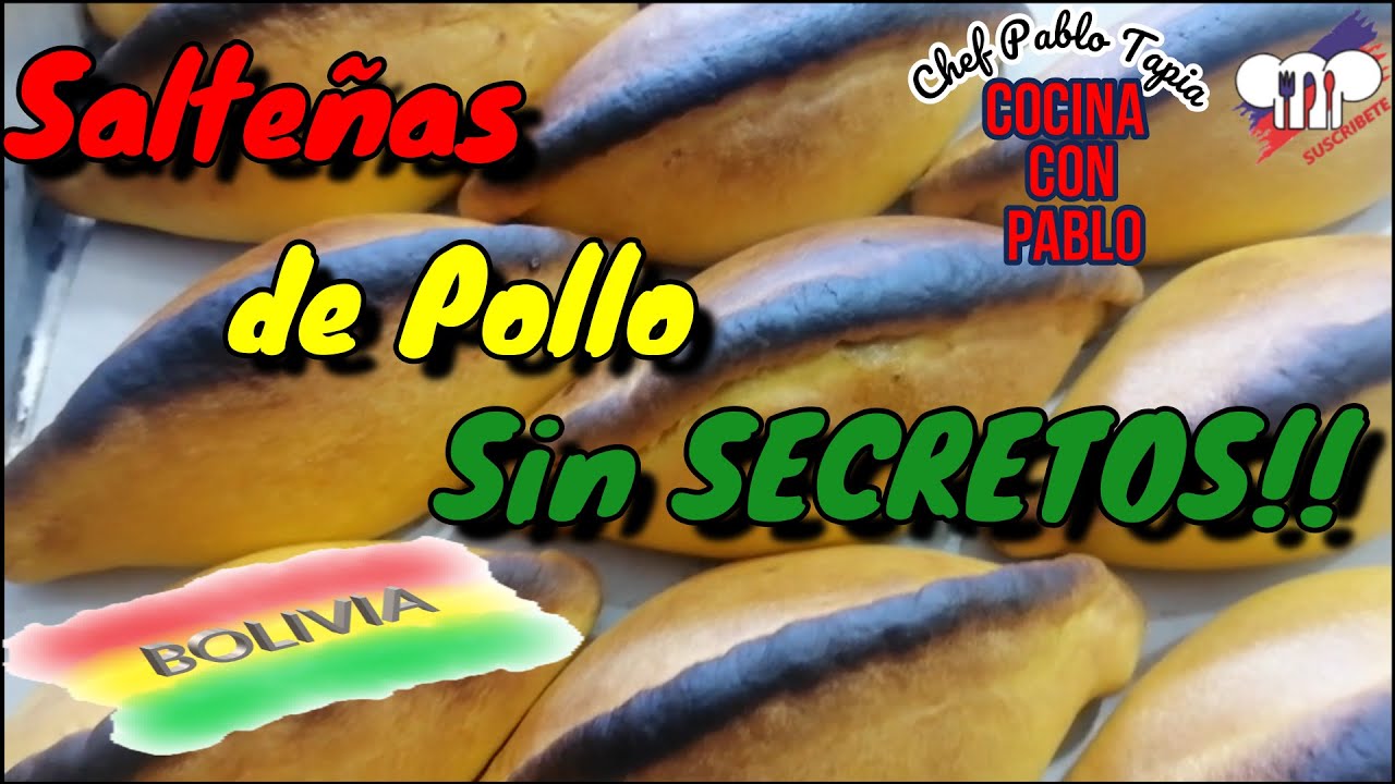 RECETA DE SALTEÑAS BOLIVIANAS DE POLLO SIN SECRETOS