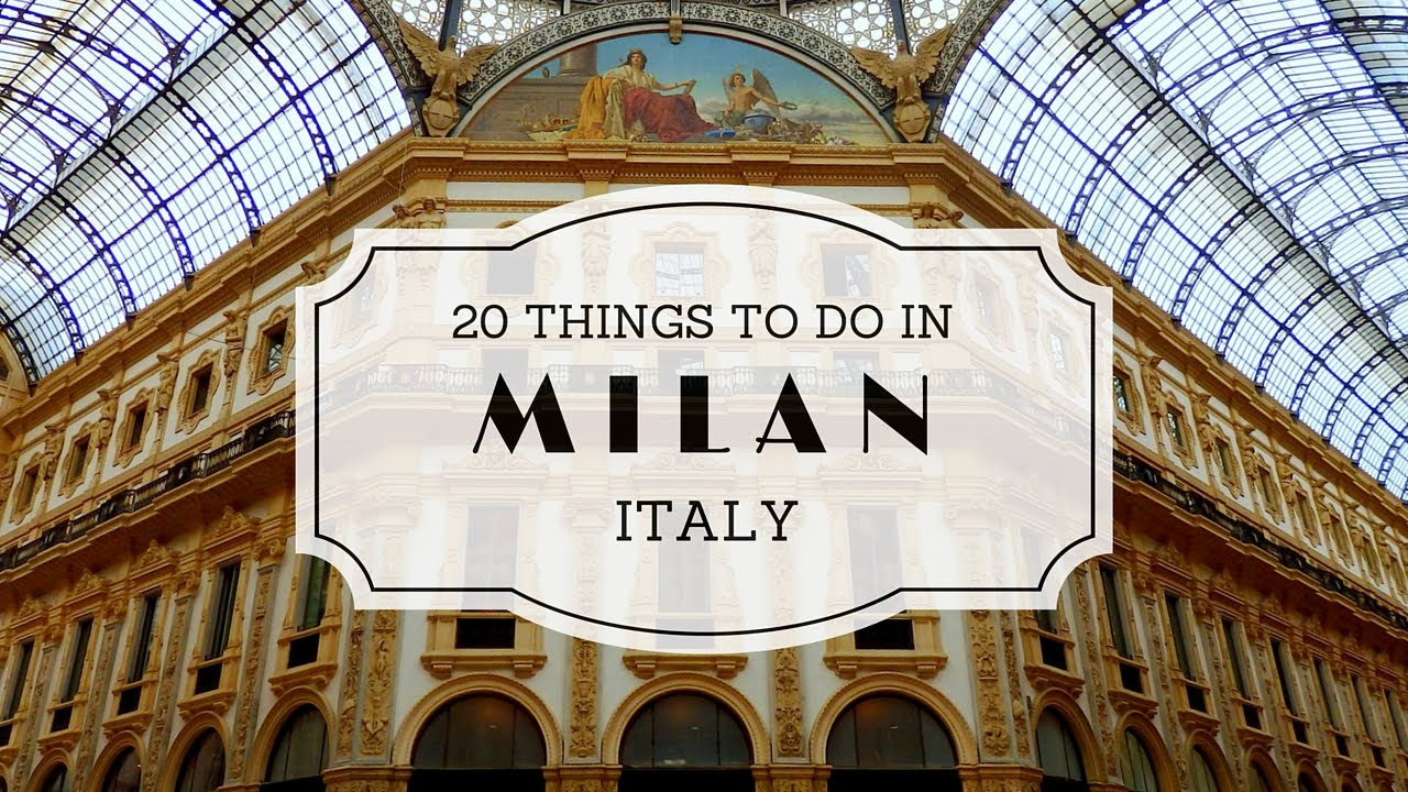20 cosas que hacer en Guía de viajes Milán Italia