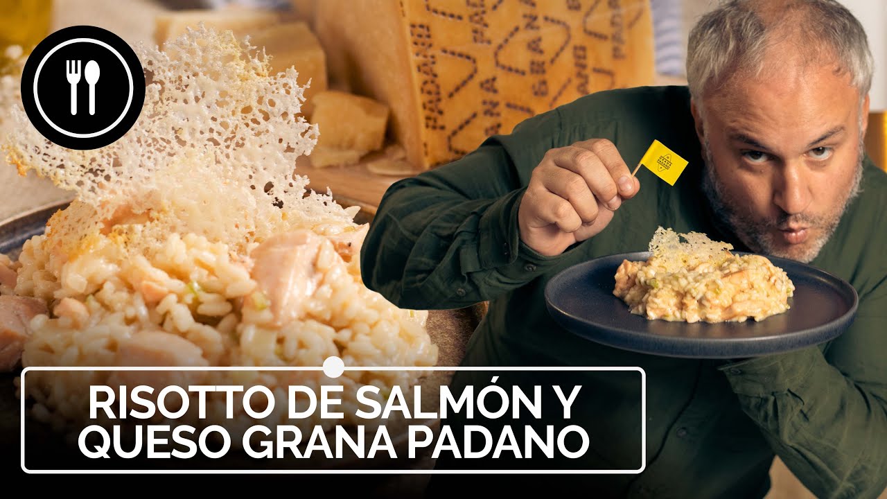Aprende a hacer un RISOTTO de salmón con CRUJIENTES de queso GRANA PADANO