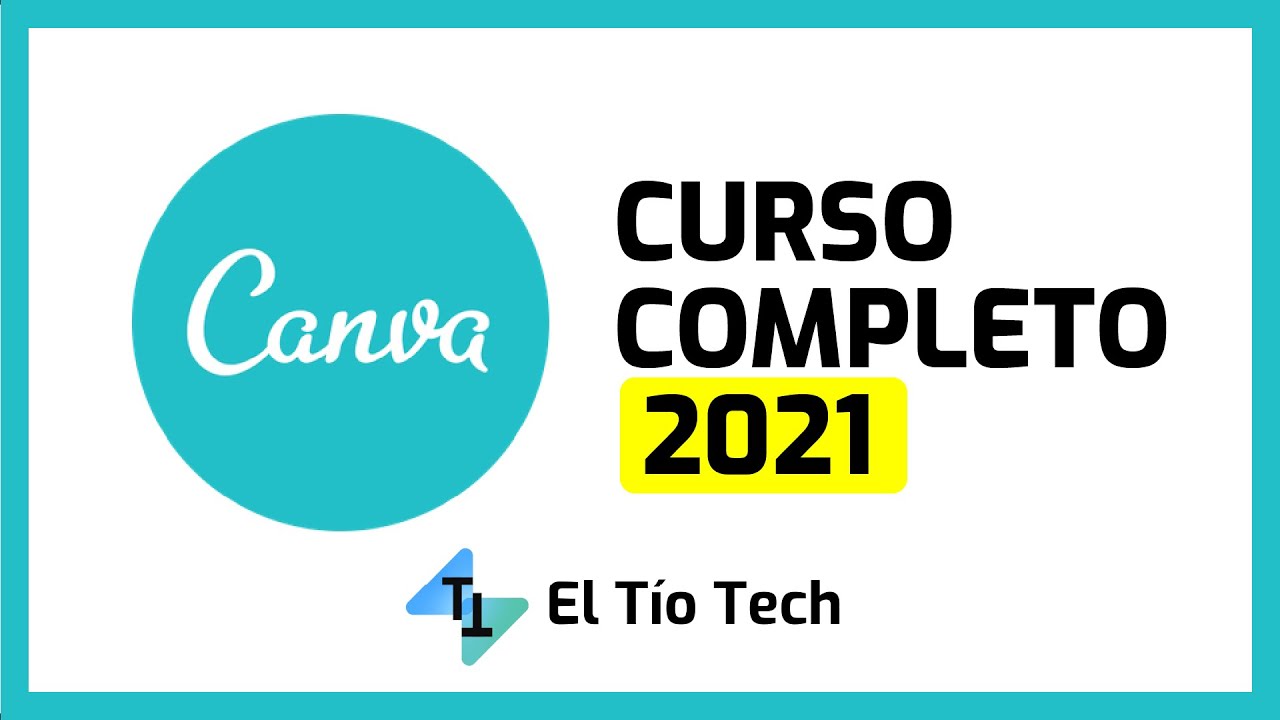 Aprende CANVA desde CERO con este Curso Completo 2021