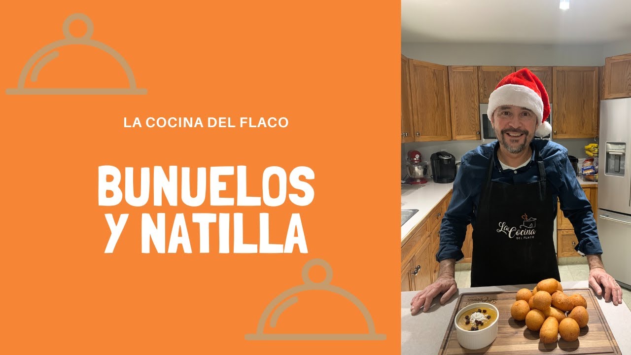 Buñuelos y Natilla | La Cocina Del Flaco