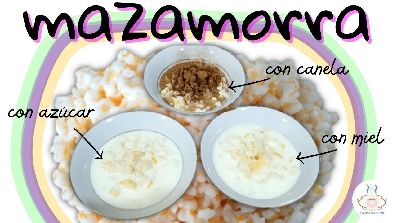 Como hacer la mazamorra de maíz | Platos Argentinos