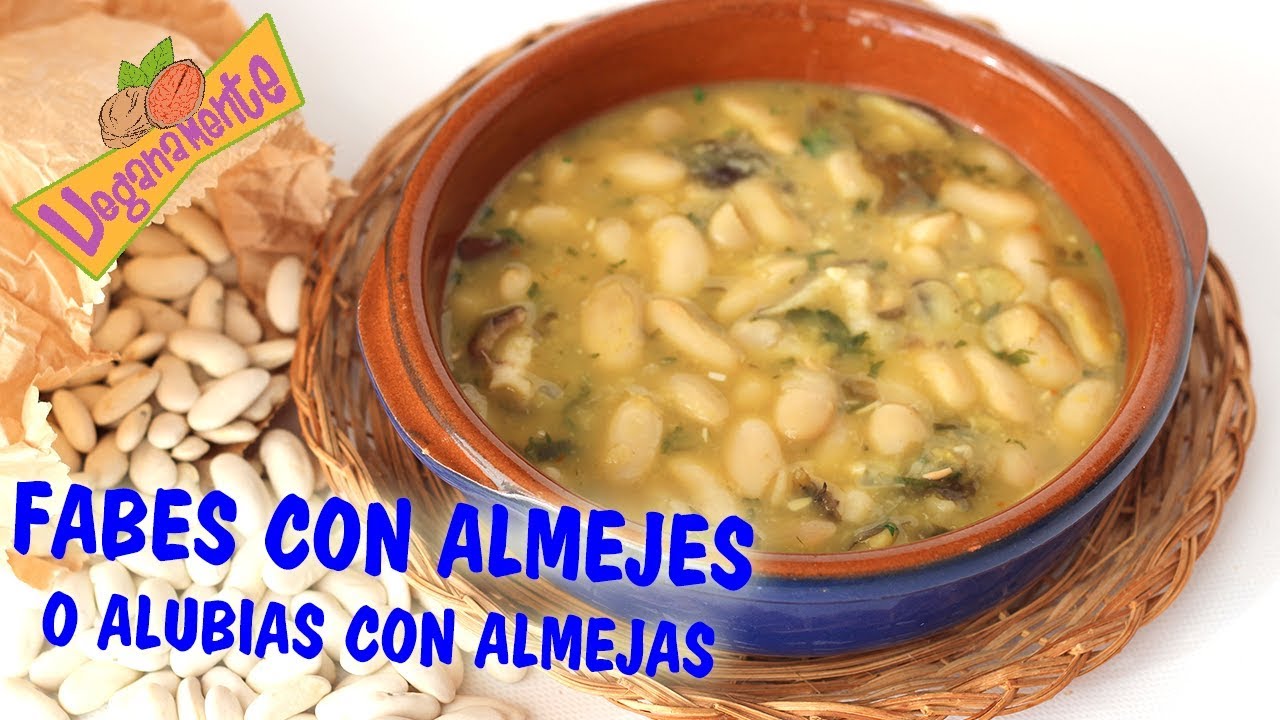 FABES CON ALMEJAS VEGANAS una receta típica asturiana | Veganamente
