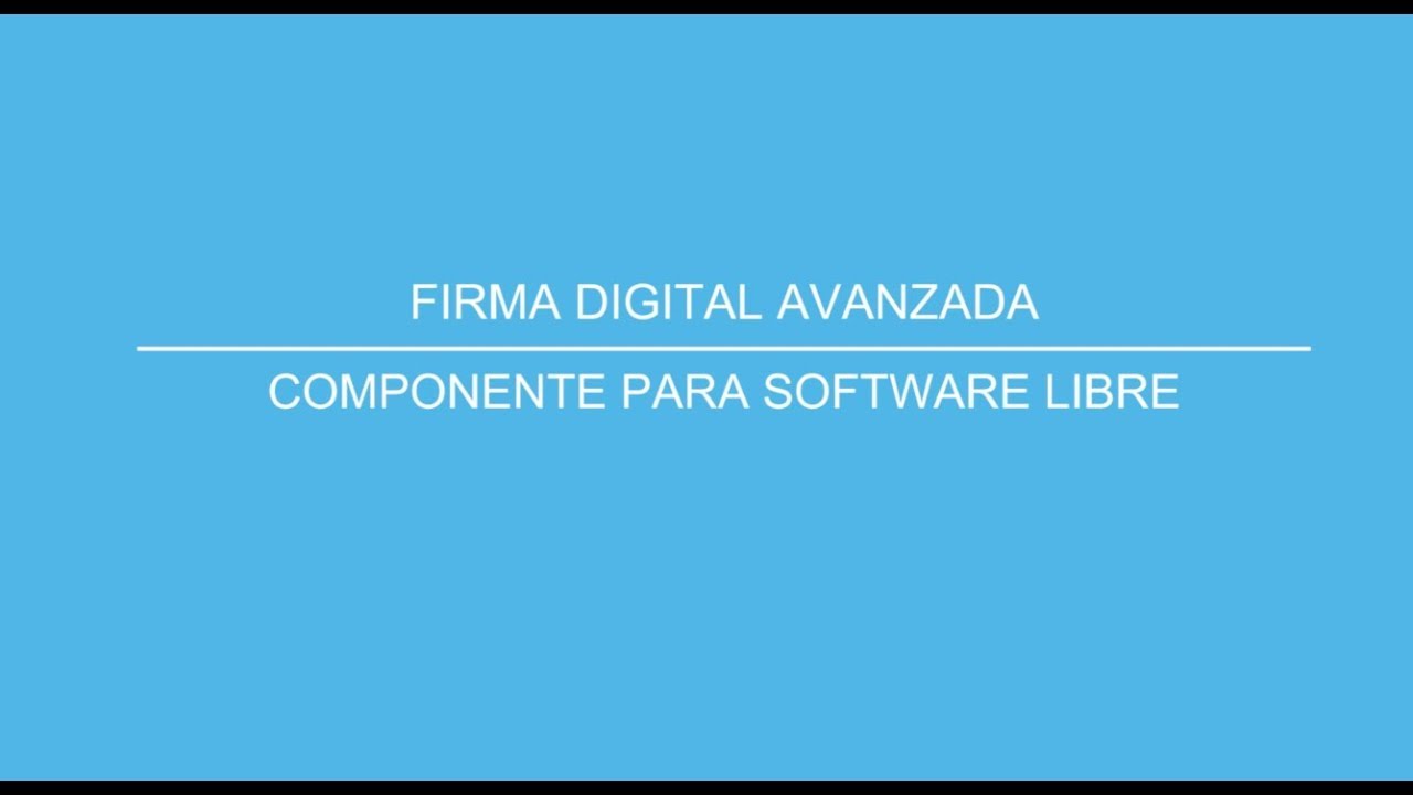 Firma Digital - Componente para Software Libre