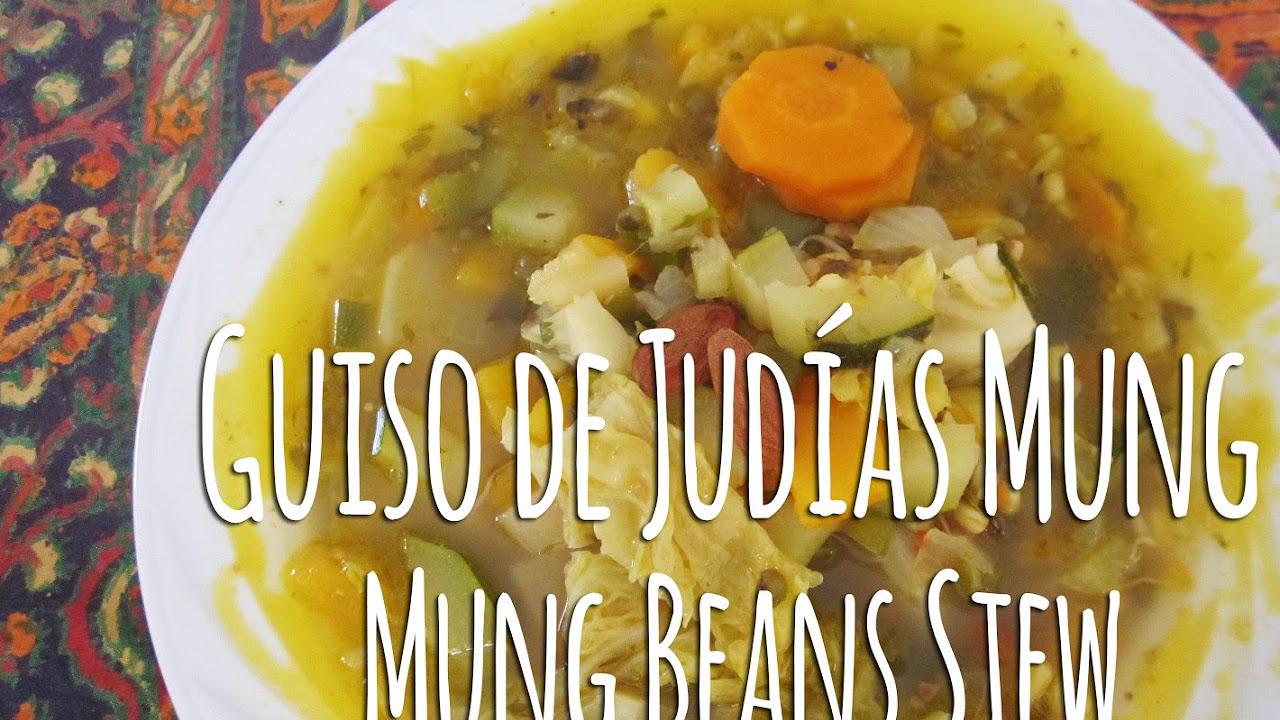 Guiso de Judías Mung /Mung Beans Stew