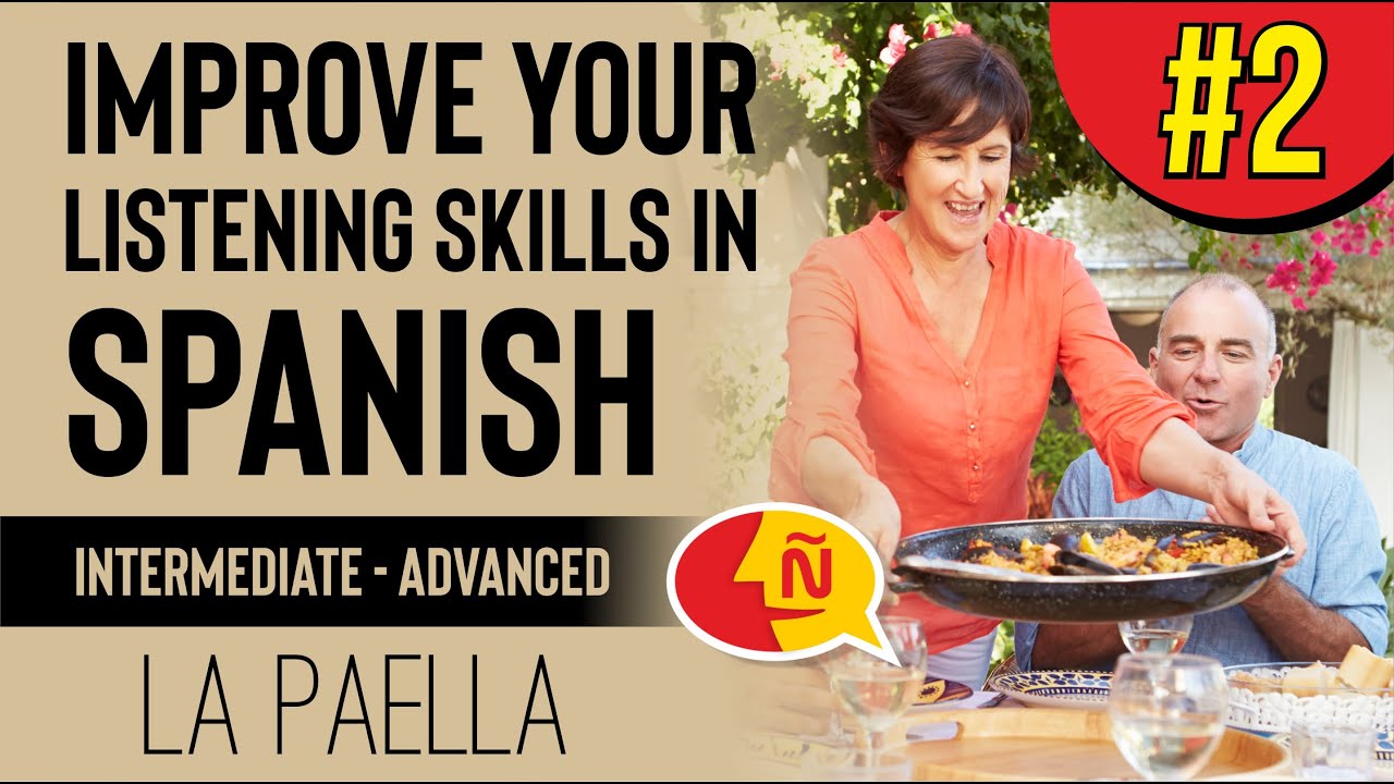 Improve your Spanish listening to native speakers | Dosis Cultural #2 | La paella