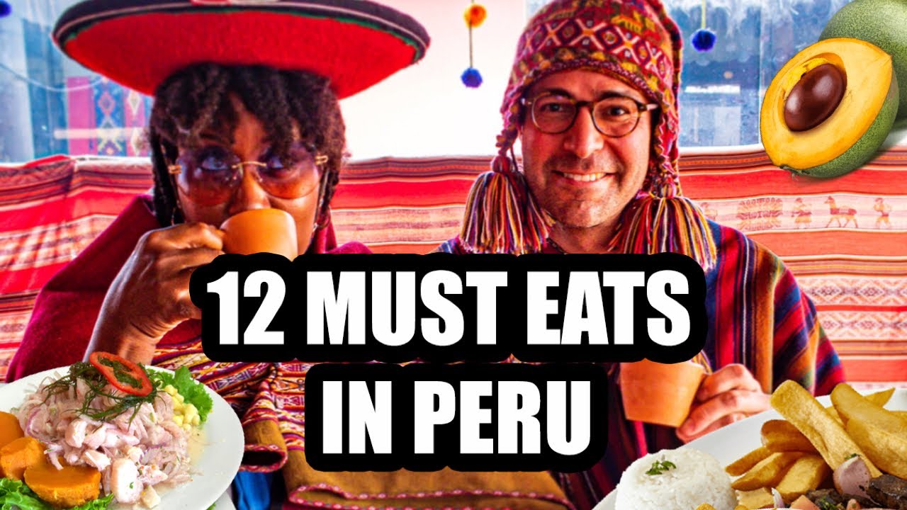 PERUVIAN FOOD | 12 Foods You Must Try in Peru - (Comida Peruana | Gastronomia Peruana)