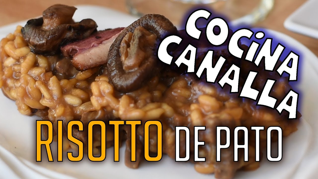 Receta Risotto de Pato | COCINA CANALLA | Carlos Bernal | Mina y Cristian F