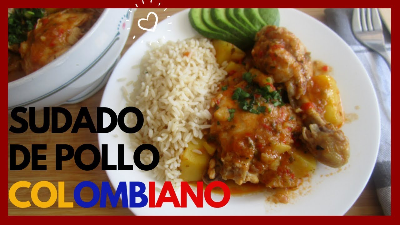 SUDADO O GUISADO DE POLLO COLOMBIANO | Chicken stew | Espectacular!!