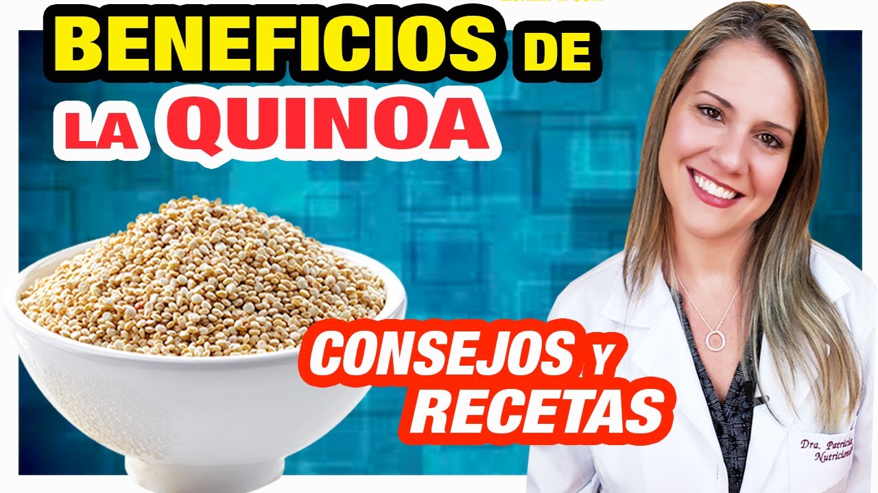 Beneficios de la Quinoa - Cómo Preparar, Para Que Sirve y Cómo Comer [CONSEJOS y RECETAS]