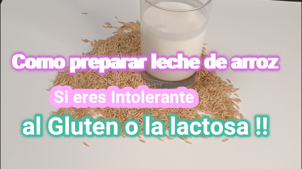 Como hacer leche de arroz casera si eres intolerante al gluten/como preparar leche de arroz rapido