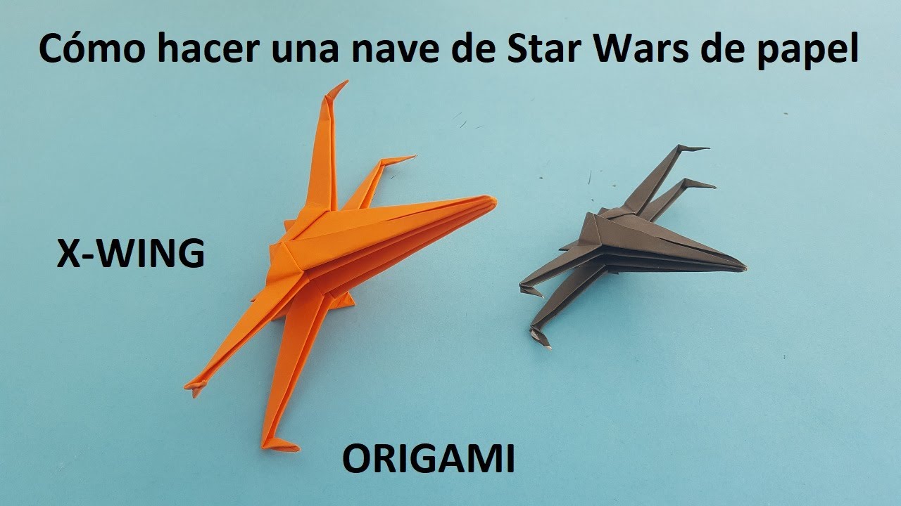 ▶Cómo hacer una NAVE de Star Wars de Origami FÁCIL✅ | Nave X-WING