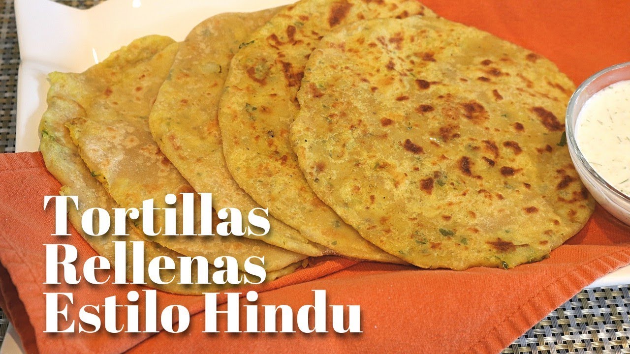 Pan Relleno de Papa / Tortillas Estilo Hindu