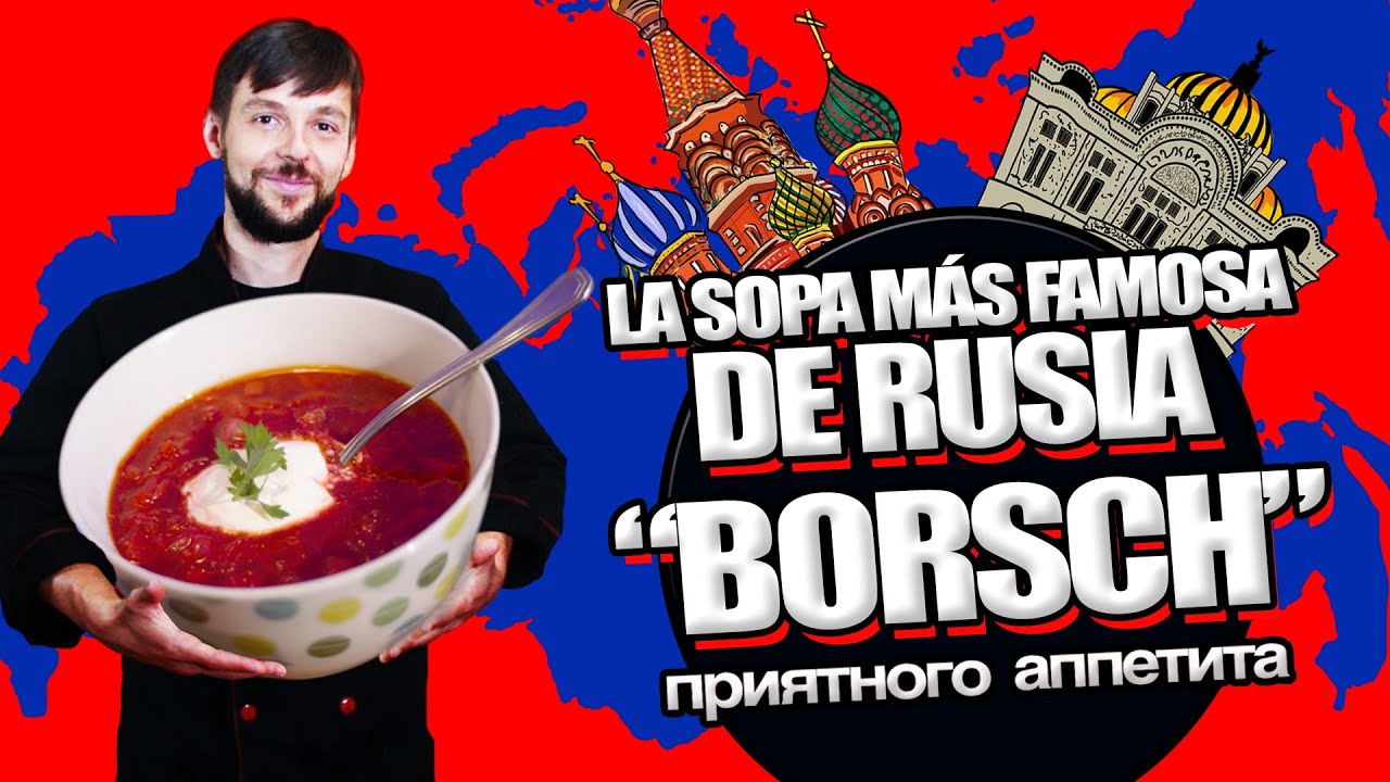 SOPA RUSA. Sopa Borsсh (Борщ) - la sopa más famosa de Ukrania y Rusia T1 Ep2