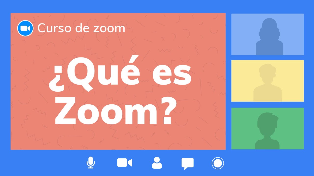 1. ¿Qué es Zoom? | Curso de Zoom app
