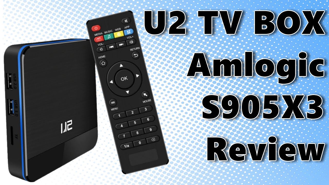 2020 U2 Amlogic S905X3 4K TV Box Review