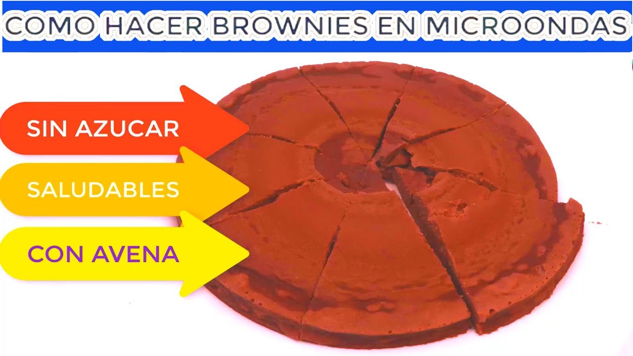 BROWNIES en HORNO MICROONDAS BROWNIE RECETAS DE COMIDA SALUDABLE SIN GLUTEN SIN AZUCAR PARA TODOS
