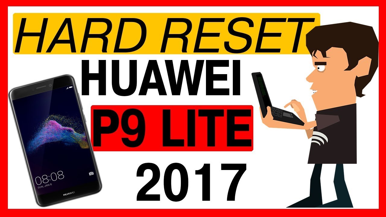 🚀😎CÓMO HACER Hard RESET Huawei P9 Lite 2017 {SOLUCIÓN}[100%] [pra-lx3 pra-lx1 pra-l23]