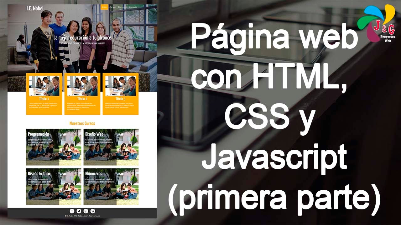 Diseñando una página web con HTML, CSS y Javascript - Primera parte