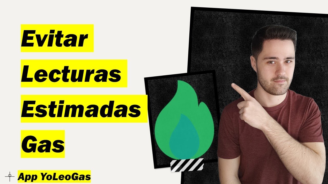 Evita Lecturas Estimadas y Facturas Falsas de Gas | YoLeoGas