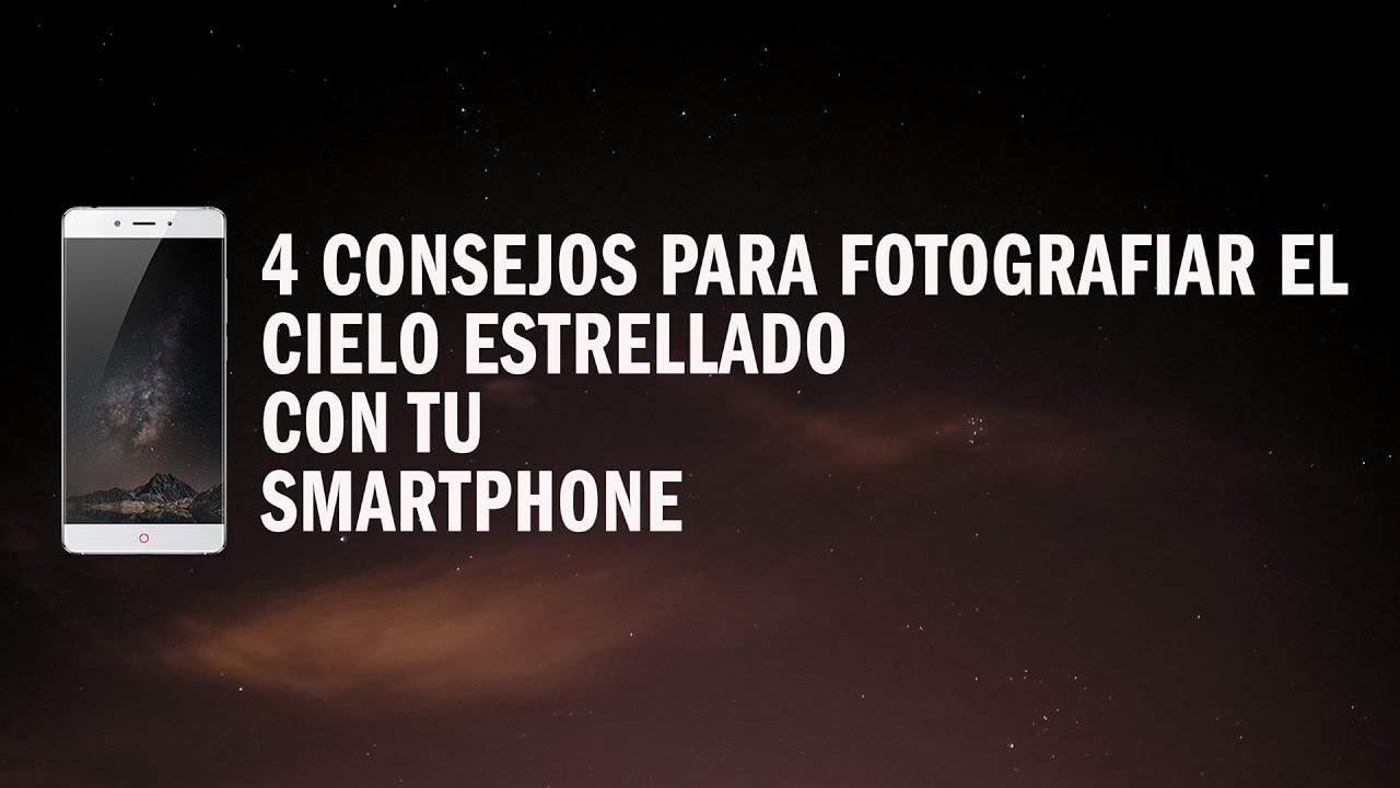 Fotografiar el cielo estrellado con Smartphone