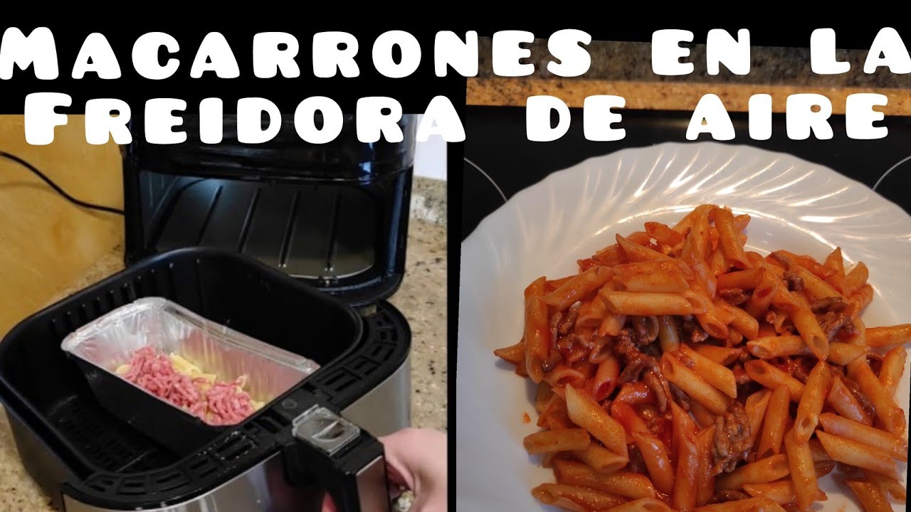 Hacer macarrones en la freidora de aire. PASTA EN AIRFRYER.