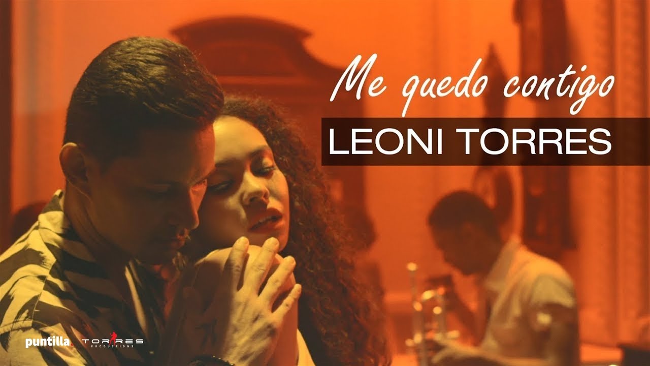 Leoni Torres - Me Quedo Contigo (Video Oficial)