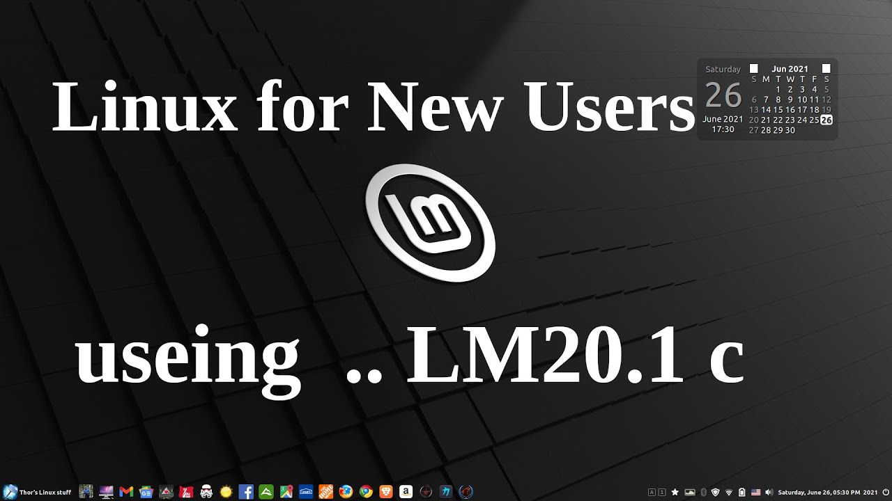 Linux.. for new users Part 1.. using Linux Mint 20.1 made easy for any age of users or experience.