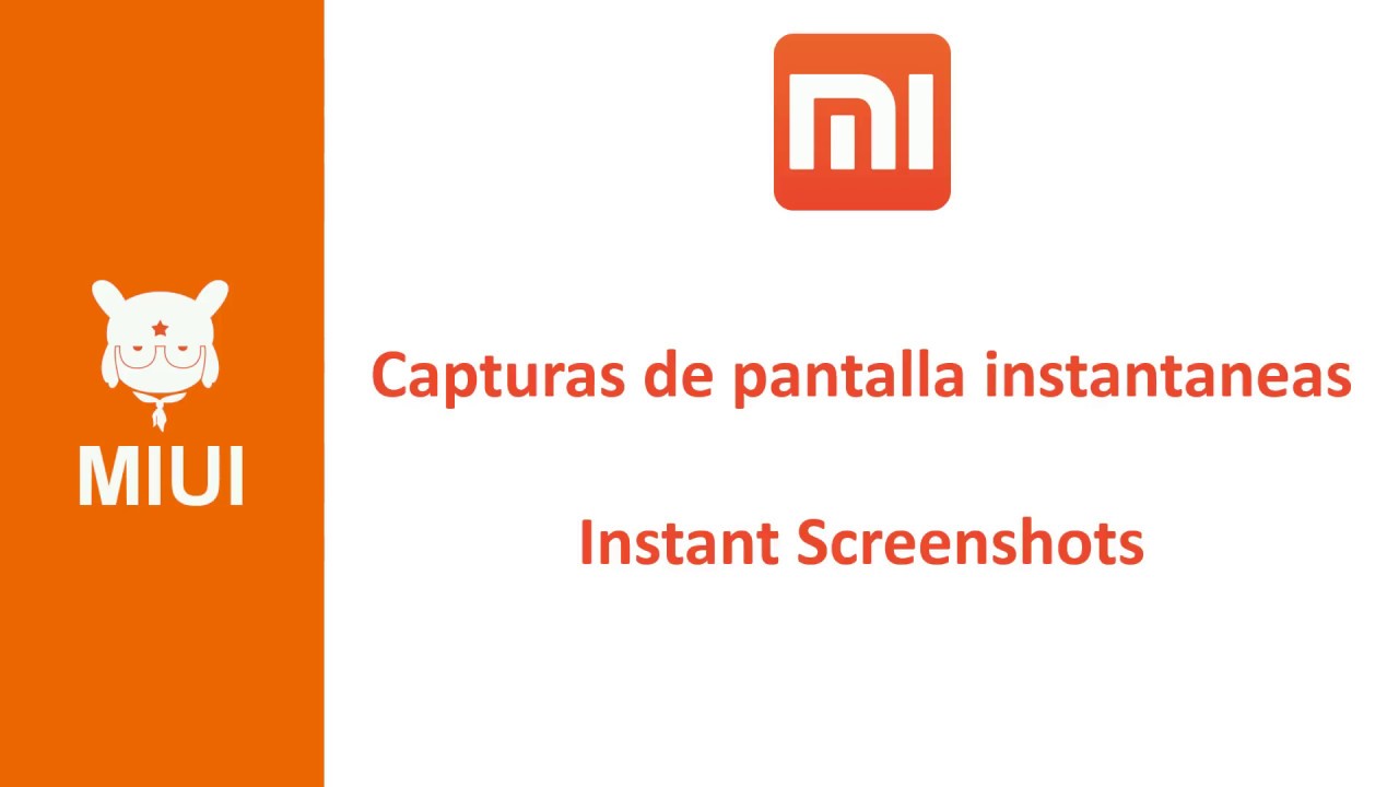 MIUI - Capturas de pantalla instantáneas / Instant screenshots