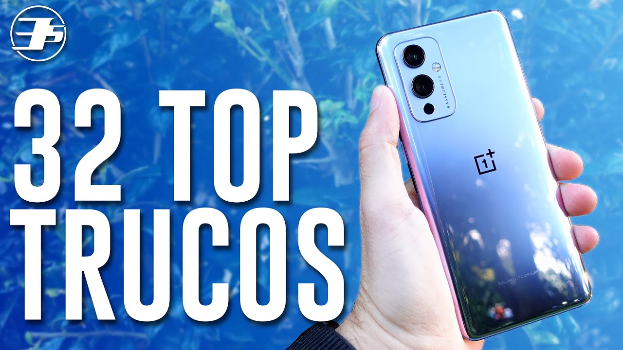 OnePlus 9 - TOP 32 Trucos y Tips