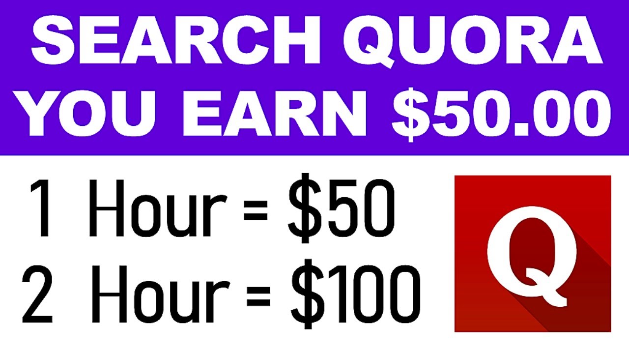 Reciba un pago para buscar en Quora ($ 50 por hora) Ganar dinero en línea GRATIS-En todo el mun...