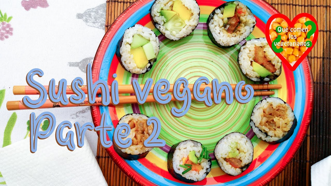 Sushi vegano (parte 2)