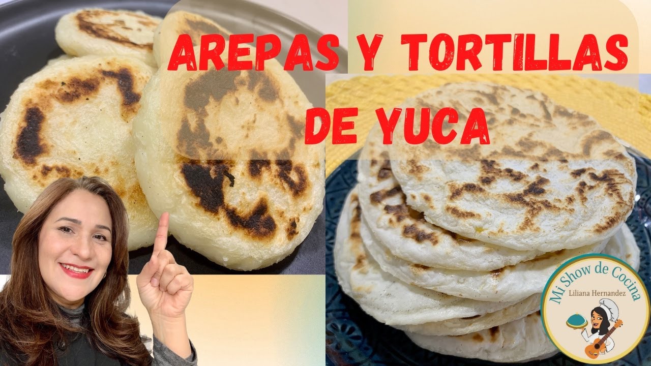 TORTILLAS Y AREPAS DE YUCA / CASSAVA TORTILLAS \u0026 AREPAS!