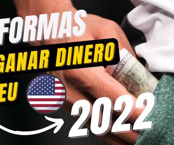 🤑 10 FORMAS DE GANAR DINERO EN ESTADOS UNIDOS (2022) 💵