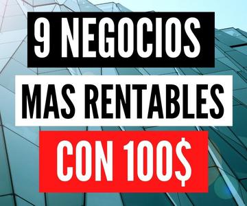 9 NEGOCIOS CON MENOS DE 100$ DOLARES | Ideas para Ganar Dinero