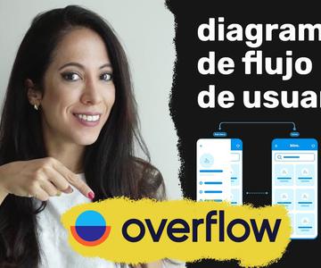 Cómo crear y presentar los flujos de usuario con Overflow