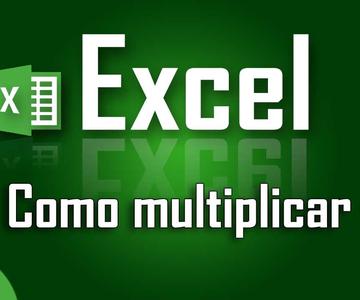 Como multiplicar celdas en Excel - Capítulo 20