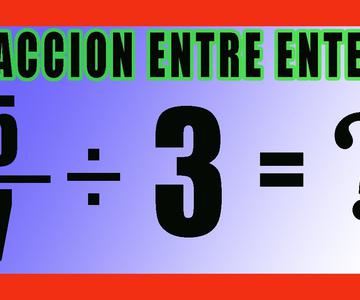 ✅👉 División de Fracciones entre Enteros ✅ Dividir un numero entero entre una fracción