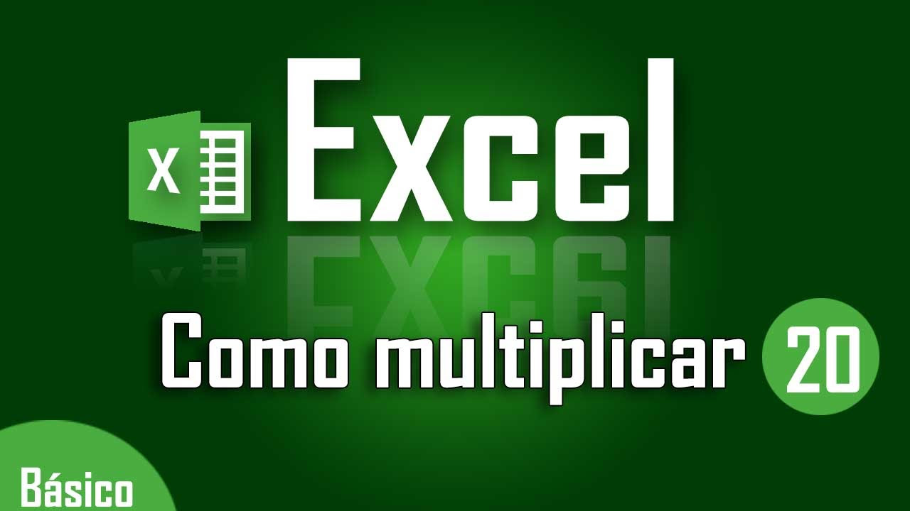 Como multiplicar celdas en Excel - Capítulo 20