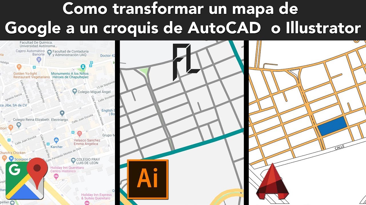 Como transformar un mapa de Google a un croquis de Autocad o illustrator