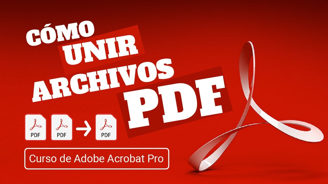 Como UNIR pdfs con adobe acrobat pro