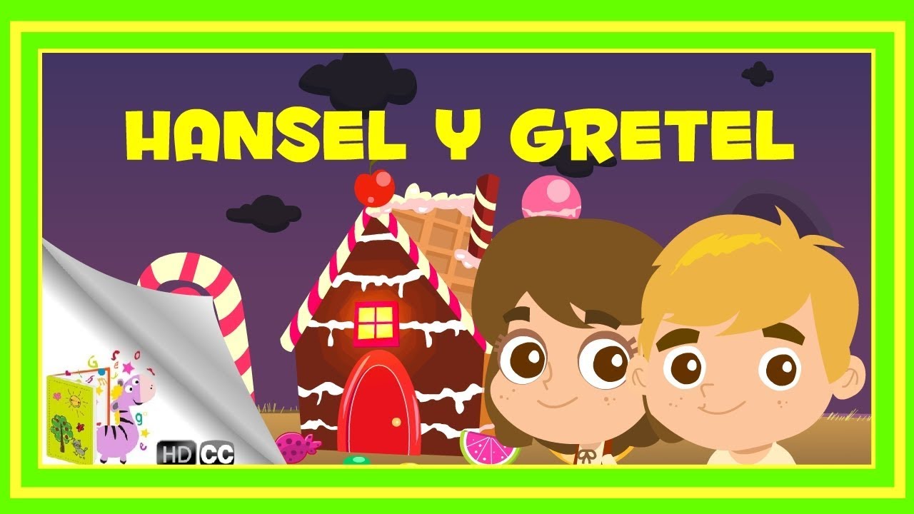 Cuentos Infantiles: Hansel y Gretel [En Español]