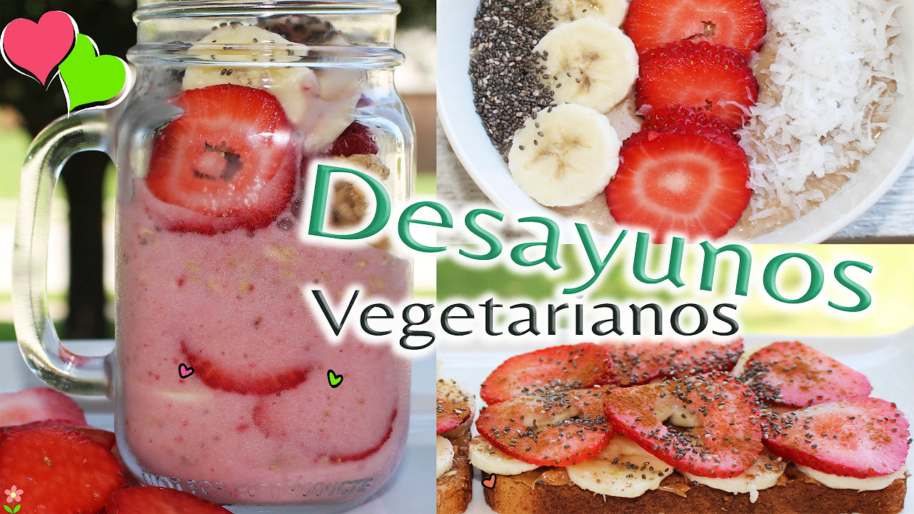 Desayunos Vegetarianos 🍓 Faciles y Deliciosos 🍹 Bessy Dressy