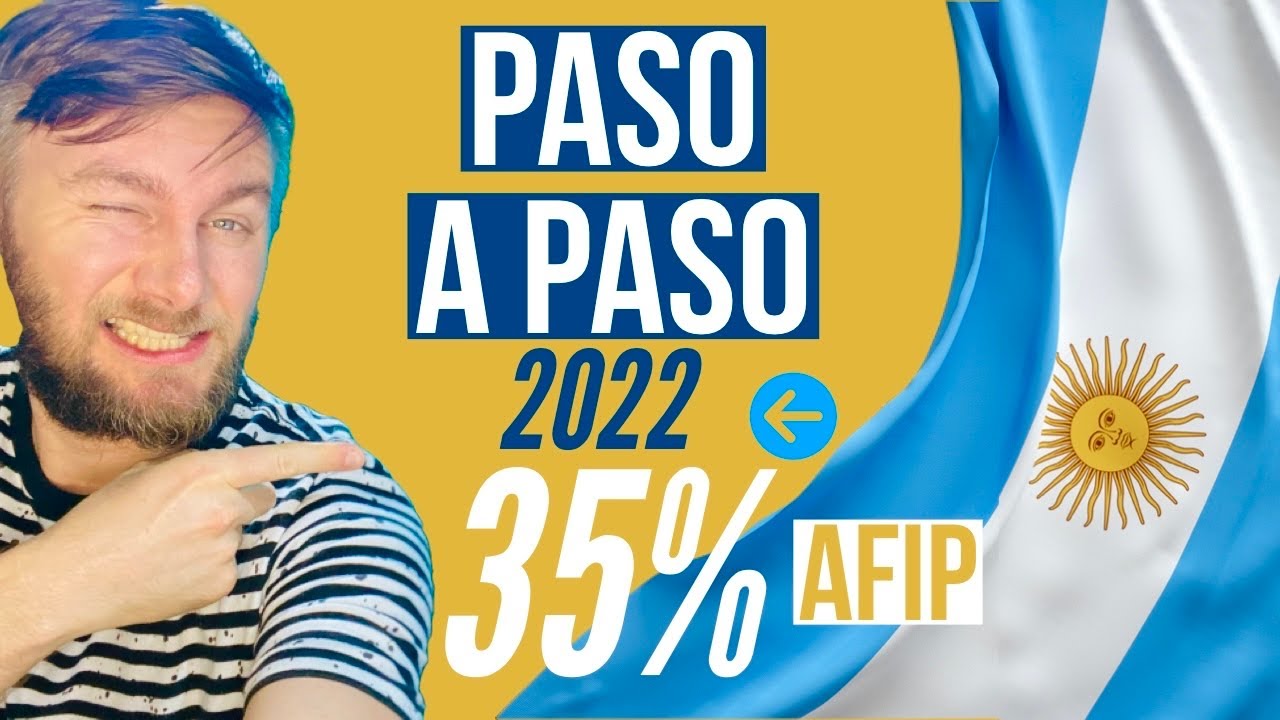 ✅ DEVOLUCIÓN del 35% de IMPUESTOS de AFIP 👉🏻 PASO A PASO 👉🏻 2022