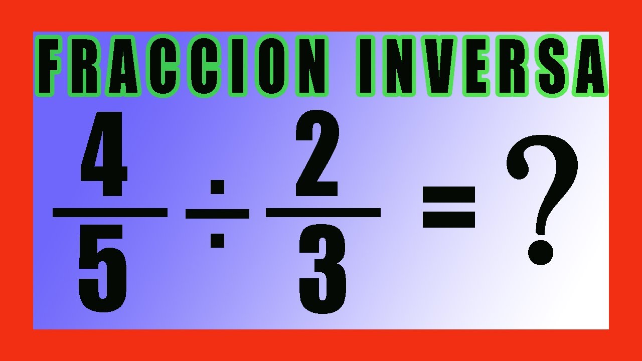 ✅👉 División de fracciones por fracción inversa ✅ Inverso multiplicativo
